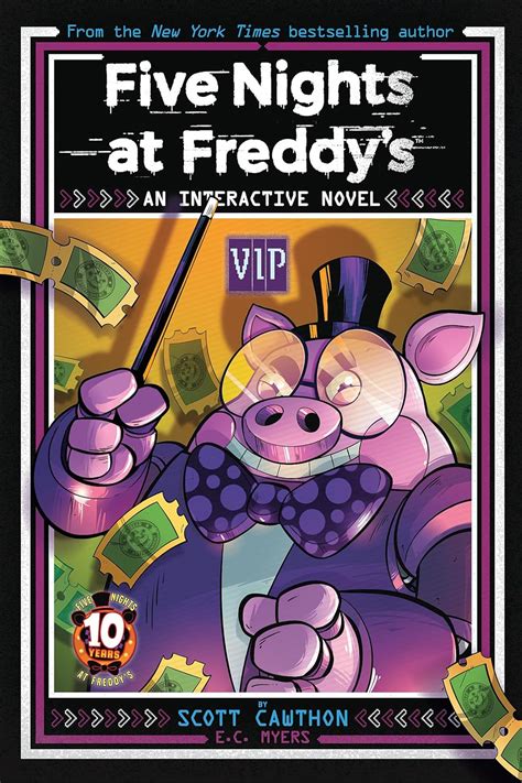 VIP (Five Nights at Freddy's: Interactive Novel) by Scott Cawthon .